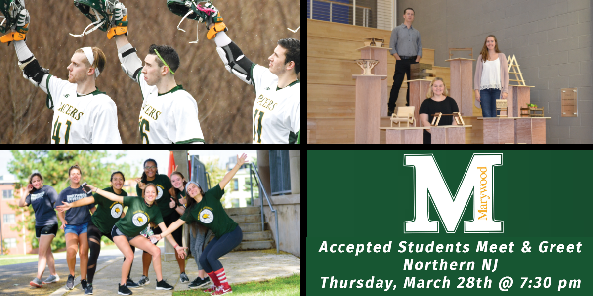 Marywood Northern NJ Accepted Students Event - Thursday, March 28th at 7:30 p.m.